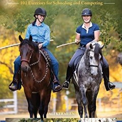 READ The Working Equitation Training Manual: 101 Exercises for Schooling and Com