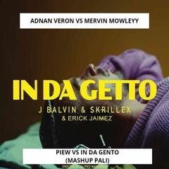 Adnan Veron,- Piew Vs IN DA GENTO (PALI MASHUP).mp3