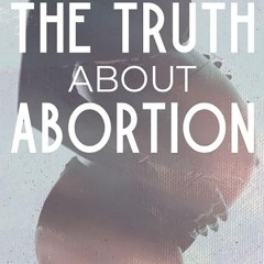 ✔Kindle⚡️ The Truth About Abortion