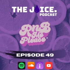 Episode 49: Rnb Me Please