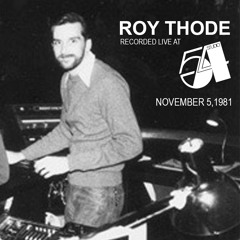 Roy Thode recorded live at Studio 54 NYC November 5, 1981