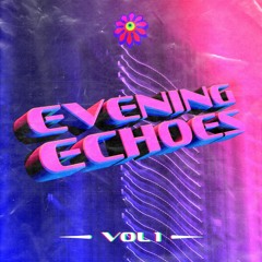 Evening Echoes Mixtape Vol. 1 (UK Garage, NUKG, Jungle, Breaks)