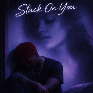 STUCK ON YOU