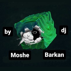 dj Moshe Barkan - This WeeKend SET #-3
