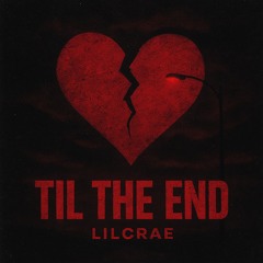 Til The End (Still got you)