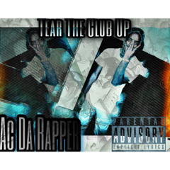 Tear Da Club Up 🥶🤟🏿