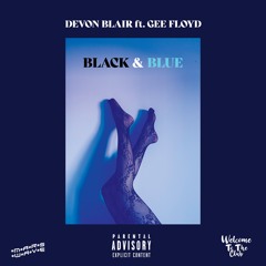 Black & Blue ft. Gee Floyd (Prod. By Timeless)