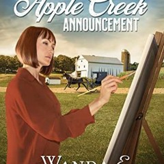 GET [EPUB KINDLE PDF EBOOK] The Apple Creek Announcement (Creektown Discoveries, 3) b