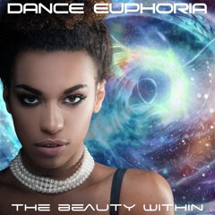 DANCE EUPHORIA - The Beauty Within (excerpt)