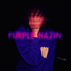 Purple Hazin'