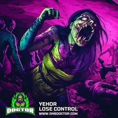 Yehor - Lose Control
