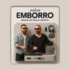 Manuel Battaglia, Improta - EMBORRO