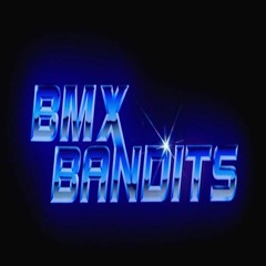 BMX Bandits (Ready To Fly)
