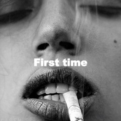First Time