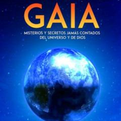 free KINDLE 📒 El Libro de Gaia: Misterios y Secretos jamás contados del Universo y d