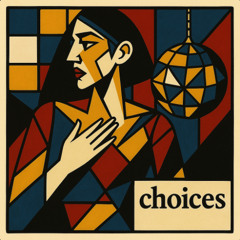 Choices(Deep Disco mix)