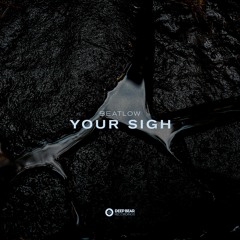 Beatlow - Your Sigh