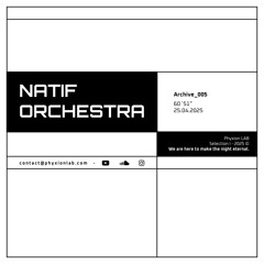 NATIF ORCHESTRA - Phyxion LAB Selection I