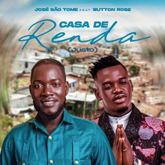 José São Tomé Feat. Button Rose - Casa de Renda (Justo)