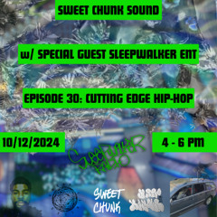 Sweet Chunk Sound w/ MALK & SleepWalker Entertainment (Great Circles) [10/12/2024]