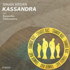 PREMIERE: Sinan Arsan - Kassandra [Strangers Beats]