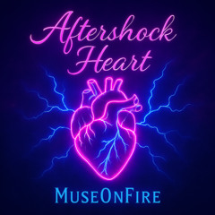 Aftershock Heart