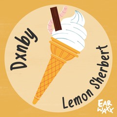 DXNBY - Lemon Sherbert [FREE DOWNLOAD]