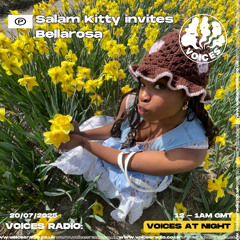 Salam Kitty with Bellarosa - 20/07/25 - [Voices Radio]