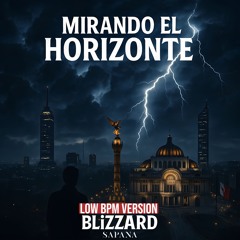 BLiZZARD - Mirando El Horizonte [LOW BPM VERSION] [COMING - 18.11.25]