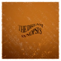 The Dream Synopsis [The Last Shadow Puppets Cover]