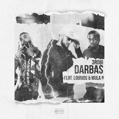 Darbas (feat. LouiVos & Mula B)