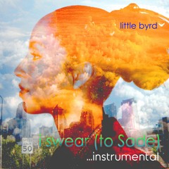 I Swear To Sade { beat } - little byrd
