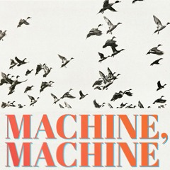 Machine, Machine (Single)