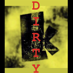 Dizz - Dirty K Freestyle