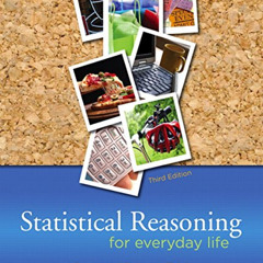 [GET] EPUB 📃 Statistical Reasoning for Everyday Life by  Jeffrey O. Bennett,Bill L B