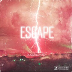 KA$HDAVID - Escape [Original Mix]
