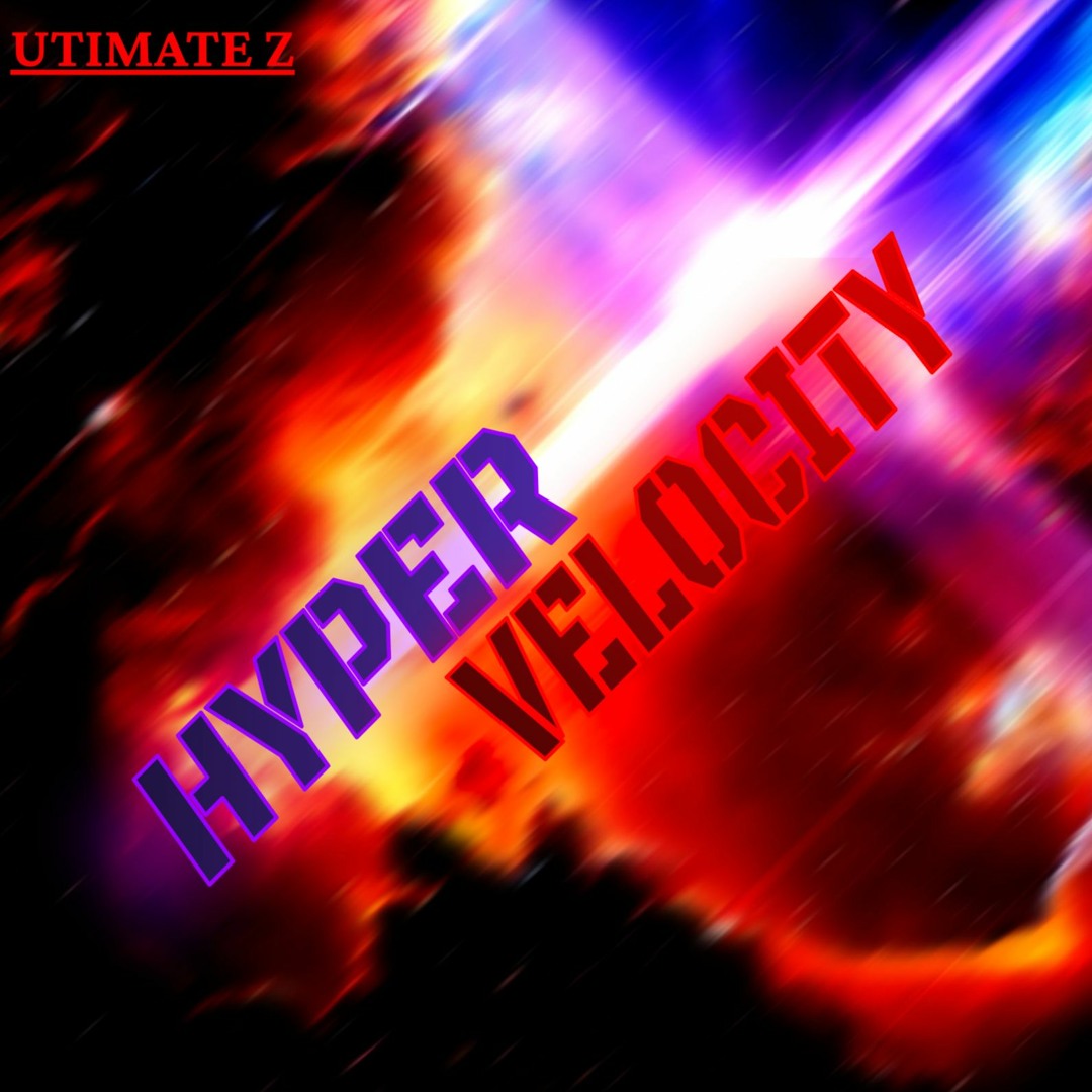 Hyper Velocity Rods Stream Hyper Velocity by Utimate Z | Listen online for free on SoundCloud