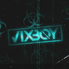 VIXBOY - Fuck Up (ORG MIX 2K22) DEMO