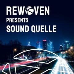 Rewoven Presents 005: Sound Quelle (Organic & Melodic House Mix)