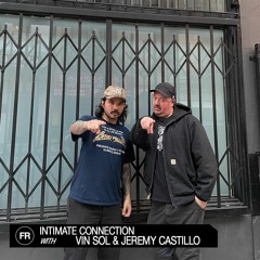 Intimate Connection With Vin Sol & Jeremy Castillo | August 17, 2023