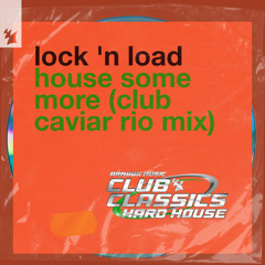 House Some More (Club Caviar Rio Extended Mix)