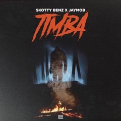 Timba - Skotty Benz X JayMob
