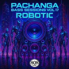 PACHANGA BASS SESSIONS #17