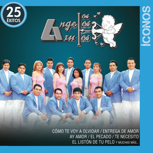 Stream Los Ángeles Azules | Listen to Íconos 25 Éxitos playlist online for  free on SoundCloud