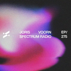 Spectrum Radio 275 by JORIS VOORN | Live from Fabric, London