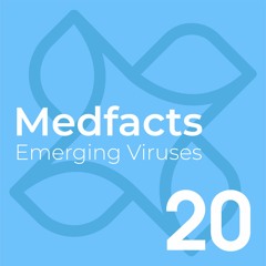 Medfacts 20 - Emerging Viruses - Dengue Vaccin