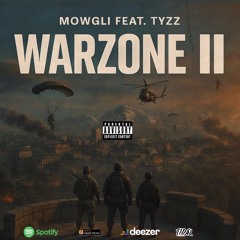 Tyzz x Mowgli WARZONE II Prod by FrogShead