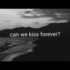 Kina - Can We Kiss Forever? (Tutsss Chill Remix) [FREE DOWNLOAD]