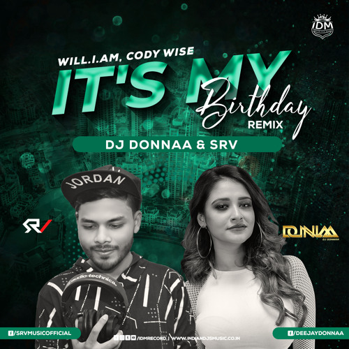 It's My Birthday - (Remix) - DJ DONNAA X SRV