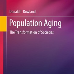 Read_ Population Aging: The Transformation of Societies (International Perspectives